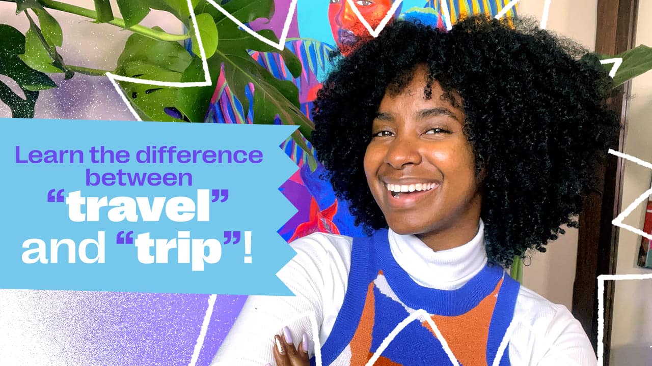 What’s the difference between "trip" and “travel”?